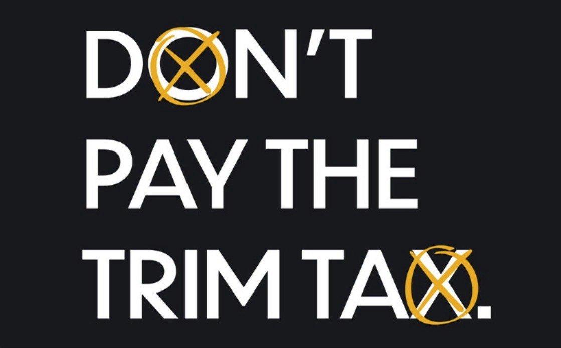 Don't Pay the Trim Tax